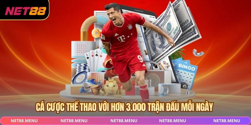 Cá cược thể thao với hơn 3.000 trận đấu mỗi ngày